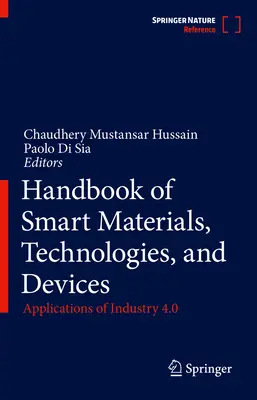 Manual de materiales, tecnologías y dispositivos inteligentes: Aplicaciones de la Industria 4.0 - Handbook of Smart Materials, Technologies, and Devices: Applications of Industry 4.0