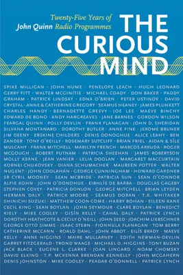 La mente curiosa: Veinticinco años de programas radiofónicos de John Quinn - The Curious Mind: Twenty-Five Years of John Quinn Radio Programmes