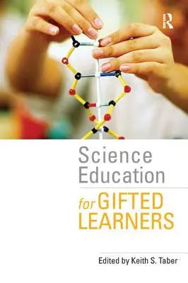 Enseñanza de las ciencias para alumnos superdotados - Science Education for Gifted Learners