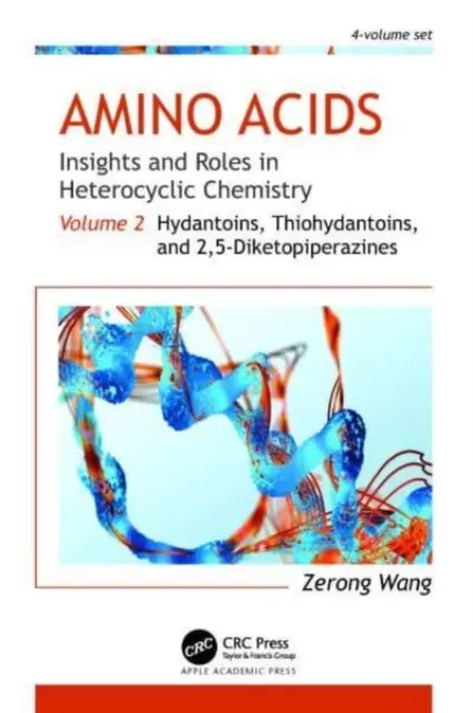 Aminoácidos: Perspectivas y funciones en la química heterocíclica: Volume 2: Hydantoins, Thiohydantoins, and 2,5-Diketopiperazines - Amino Acids: Insights and Roles in Heterocyclic Chemistry: Volume 2: Hydantoins, Thiohydantoins, and 2,5-Diketopiperazines