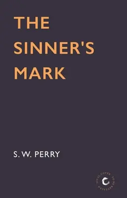 La marca del pecador: Volumen 6 - The Sinner's Mark: Volume 6