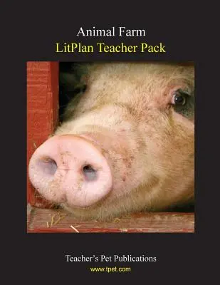 Litplan Teacher Pack: Rebelión en la granja - Litplan Teacher Pack: Animal Farm