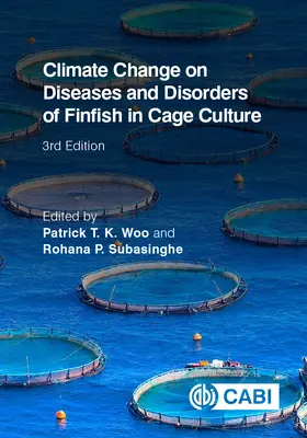 El cambio climático en las enfermedades y trastornos de los peces de aleta criados en jaulas - Climate Change on Diseases and Disorders of Finfish in Cage Culture