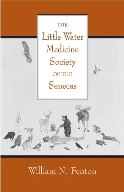 La Sociedad de Medicina de Little Water de los Sénecas: Volumen 242 - The Little Water Medicine Society of the Senecas: Volume 242