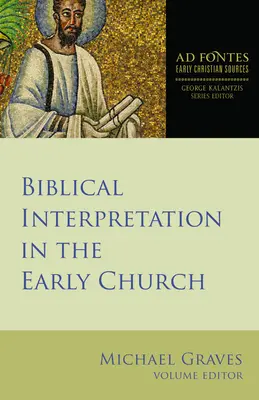 La interpretación bíblica en la Iglesia primitiva - Biblical Interpretation in the Early Church