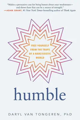 Humilde: Libérese de las trampas de un mundo narcisista - Humble: Free Yourself from the Traps of a Narcissistic World