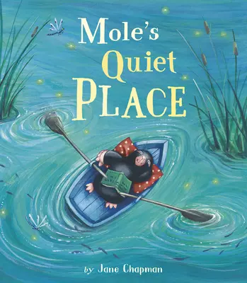 El lugar tranquilo de Topo - Mole's Quiet Place