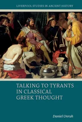 Hablar con los tiranos en el pensamiento griego clásico - Talking to Tyrants in Classical Greek Thought