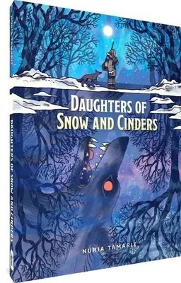 Hijas de la nieve y las cenizas - Daughters of Snow and Cinders