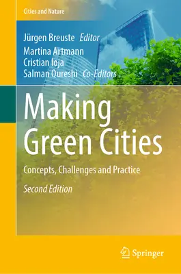 Ciudades verdes: Conceptos, retos y práctica - Making Green Cities: Concepts, Challenges and Practice