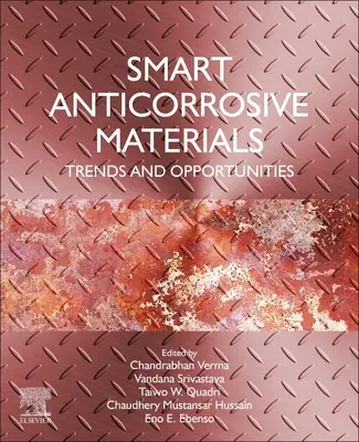 Materiales anticorrosivos inteligentes: Tendencias y oportunidades - Smart Anticorrosive Materials: Trends and Opportunities