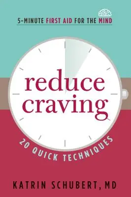 Reducir el Ansia: 20 Técnicas Rápidas - Reduce Craving: 20 Quick Techniques