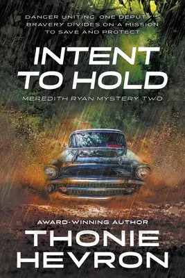 La intención de retener: un thriller de misterio para mujeres - Intent to Hold: A Women's Mystery Thriller