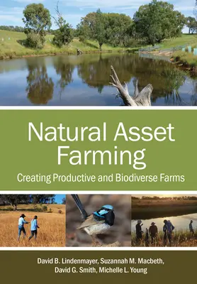 Agricultura de activos naturales: Creación de explotaciones agrícolas productivas y biodiversas - Natural Asset Farming: Creating Productive and Biodiverse Farms