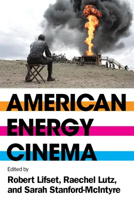 El cine americano sobre la energía - American Energy Cinema