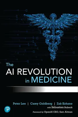 La revolución de la inteligencia artificial en medicina: Gpt-4 y más allá - The AI Revolution in Medicine: Gpt-4 and Beyond