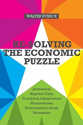 Resolver el rompecabezas económico - Re-Solving the Economic Puzzle