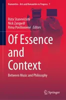 De esencia y contexto: Entre música y filosofía - Of Essence and Context: Between Music and Philosophy