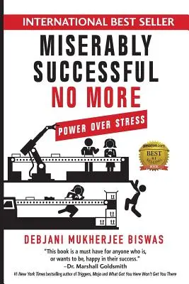 Miserably Successful No More: El poder sobre el estrés - Miserably Successful No More: Power Over Stress