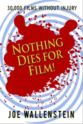 Nada muere por el cine - Nothing Dies for Film