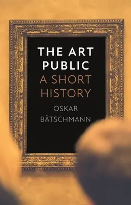 El público del arte: Una breve historia - The Art Public: A Short History