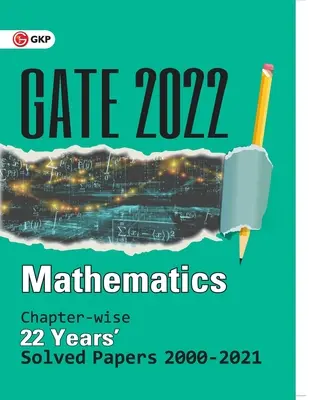 GATE 2022 Matemáticas - 22 Años Chapter-wise Resuelto Papeles 2000-2021 - GATE 2022 Mathematics - 22 Years Chapter-wise Solved Papers 2000-2021