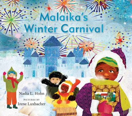 El carnaval de invierno de Malaika - Malaika's Winter Carnival