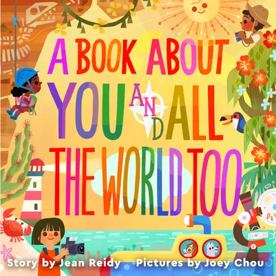 Un libro sobre ti y sobre todo el mundo - A Book about You and All the World Too