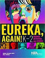 Eureka, ¡otra vez! - K-2 Science Activities and Stories - Eureka, Again! - K-2 Science Activities and Stories