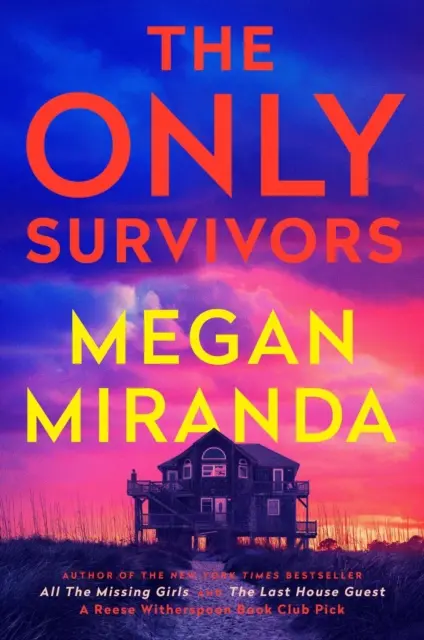 Sólo supervivientes: un thriller compulsivo y apasionante de la autora del bestseller El último huésped. - Only Survivors - a compulsive, gripping shock of a thriller from the bestselling author of The Last House Guest