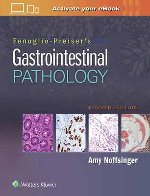 Patología gastrointestinal de Fenoglio-Preiser - Fenoglio-Preiser's Gastrointestinal Pathology