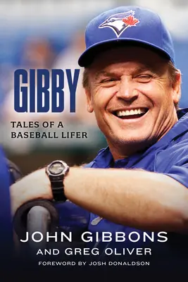 Gibby: Historias de un fanático del béisbol - Gibby: Tales of a Baseball Lifer