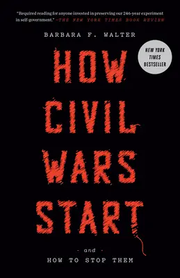 Cómo empiezan las guerras civiles: Y cómo detenerlas - How Civil Wars Start: And How to Stop Them