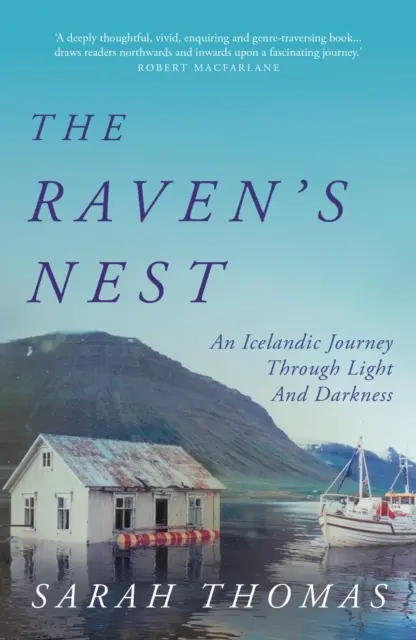 El nido del cuervo: un viaje islandés a través de la luz y la oscuridad (Thomas Sarah (autor)) - Raven's Nest - An Icelandic Journey Through Light and Darkness (Thomas Sarah (author))