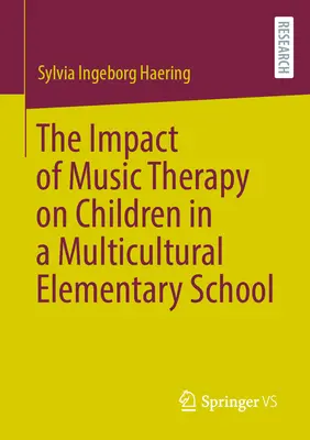 El impacto de la musicoterapia en los niños de una escuela primaria multicultural - The Impact of Music Therapy on Children in a Multicultural Elementary School
