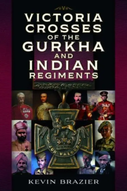 Cruces Victoria de los Regimientos Gurkha e Indios - Victoria Crosses of the Gurkha and Indian Regiments