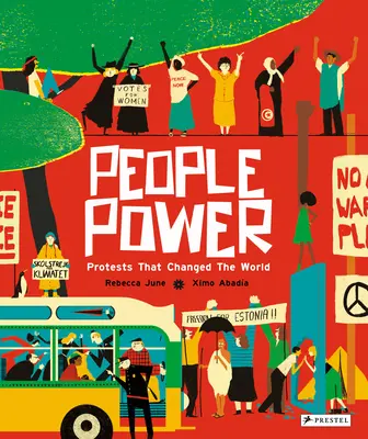 El poder del pueblo: Protestas pacíficas que cambiaron el mundo - People Power: Peaceful Protests That Changed the World