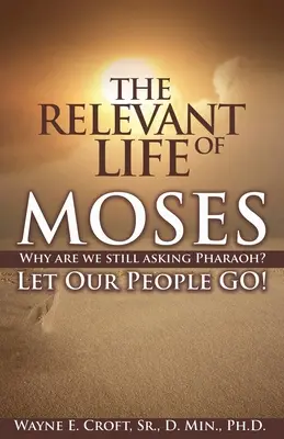 La relevante vida de Moisés - The Relevant Life of Moses