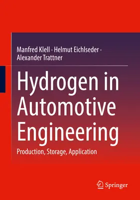 El hidrógeno en la ingeniería de automoción: Producción, almacenamiento, aplicación - Hydrogen in Automotive Engineering: Production, Storage, Application