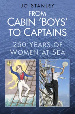 De grumetes a capitanas: 250 años de mujeres en el mar - From Cabin 'Boys' to Captains: 250 Years of Women at Sea