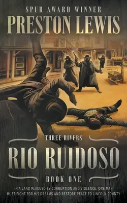 Río Ruidoso: Libro Uno de Three Rivers: Serie Western Histórico - Rio Ruidoso: Three Rivers Book One: Historical Western Series