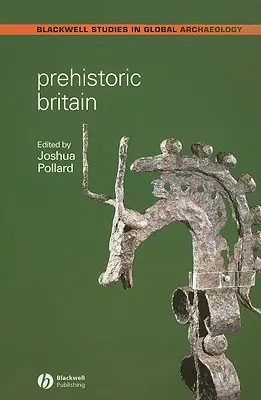 La Gran Bretaña prehistórica - Prehistoric Britain