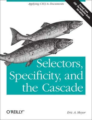 Selectores, Especificidad y Cascada: Aplicación de Css3 a los documentos - Selectors, Specificity, and the Cascade: Applying Css3 to Documents