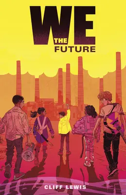 Nosotros el futuro - We the Future