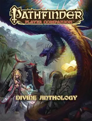 Pathfinder Player Companion: Antología Divina - Pathfinder Player Companion: Divine Anthology