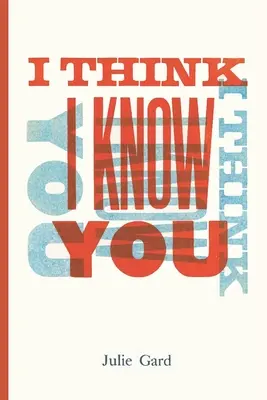 Creo que te conozco - I Think I Know You