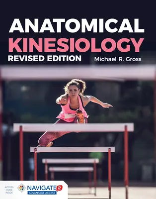 Kinesiología anatómica Edición revisada - Anatomical Kinesiology Revised Edition