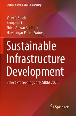 Desarrollo de infraestructuras sostenibles: Actas Selectas de Icsidia 2020 - Sustainable Infrastructure Development: Select Proceedings of Icsidia 2020