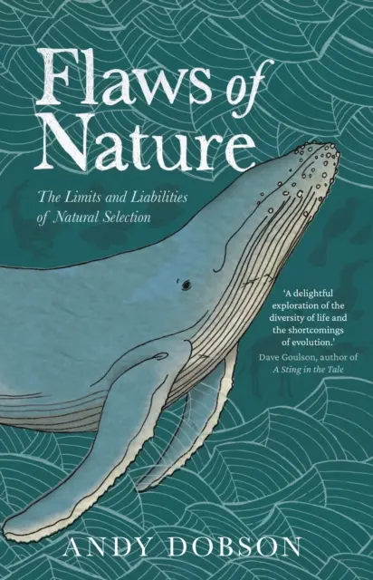 Defectos de la naturaleza: límites y responsabilidades de la selección natural - Flaws of Nature - The Limits and Liabilities of Natural Selection
