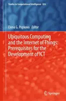 Computación ubicua e Internet de los objetos: Requisitos previos para el desarrollo de las tic - Ubiquitous Computing and the Internet of Things: Prerequisites for the Development of Ict